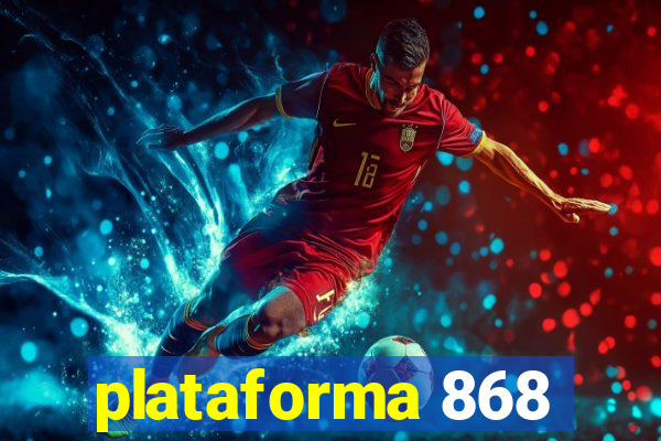 plataforma 868